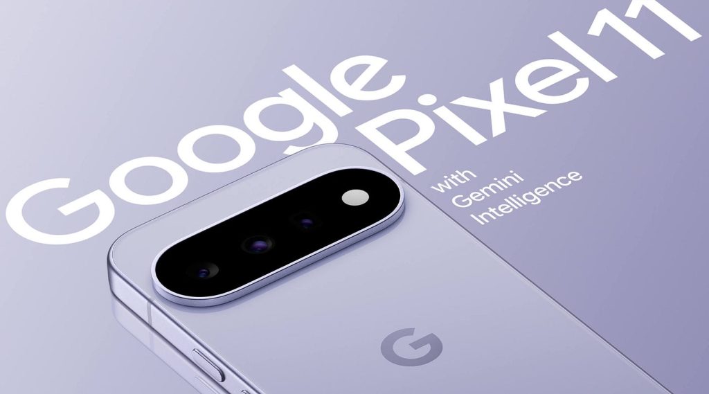 Google Pixel 11 Full New Features&2026 谷歌 Pixel 11 全系列全新功能与升级完整指南